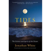 Tides: The Science and Spirit of the Ocean