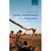 Land, Investment, and Migration: Thirty-Five Years of Village Life in Mali