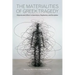 The Materialities of Greek TragedyObjects and Affect in Aeschylus, Sophocles, and Euripides