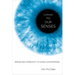 Coming to Our Senses: Perceiving Complexity to Avoid Catastrophes