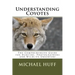 Understanding Coyotes: The Comprehensive Guide for Hunters, Photographers and Wildlife Observers