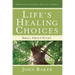 Life's Healing Choices Small Group Study: Freedom from Your Hurts, Hang-Ups, and Habits