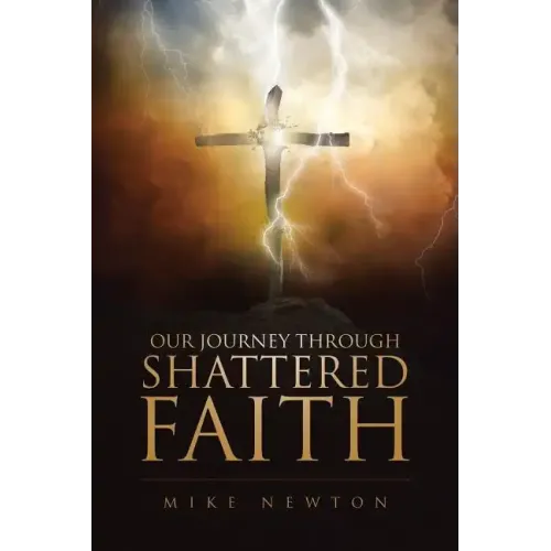 Our Journey Through Shattered Faith