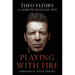 Playing With Fire