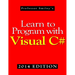 Learn to Program with Visual C# (2014 Edition)