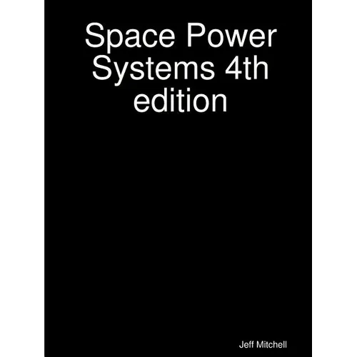 Space Power Systems 4th edition