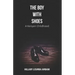 The Boy with Shoes: A Kenyan Childhood