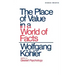 The Place of Value in a World of Facts