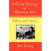 Collected Writings of Chairman Mao - Politics and Tactics: Volume 2 - Politics and Tactics