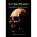 Every Bone Tells a Story: Hominin Discoveries, Deductions, and Debates