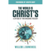 The World is Christ's: A Critique of Two Kingdoms Theology