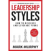 Leadership Styles: How To Discover And Leverage Yours