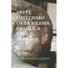 Breve Catecismo de la Iglesia Católica Para Adultos