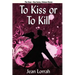 To Kiss or to Kill: Sime Gen, Book Eleven