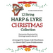 12 String HARP & LYRE CHRISTMAS Collection: Harmonies Maximized for 12 strings tuned to key of C