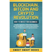 Blockchain, Bitcoin and Crypto Revolution: How To Invest For Beginners: Complete Explanation of Blockchain Technology with detailed history of cryptoc