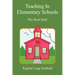 Teaching in Elementary Schools: The Real Deal
