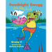 Goodnight Swogg the Silly Frog