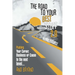 The Road to Your Best Stuff 2.0: Pushing Your Career, Business or Cause to the Next Level...and Beyond
