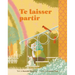 Te Laisser Partir