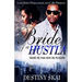 Bride of a Hustla: Taking the Pain with the Pleasure