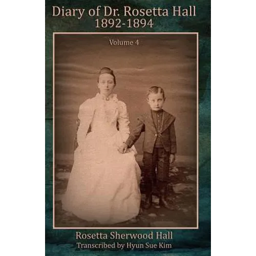 Diary of Rosetta Hall 1892-1894 (Black & White)