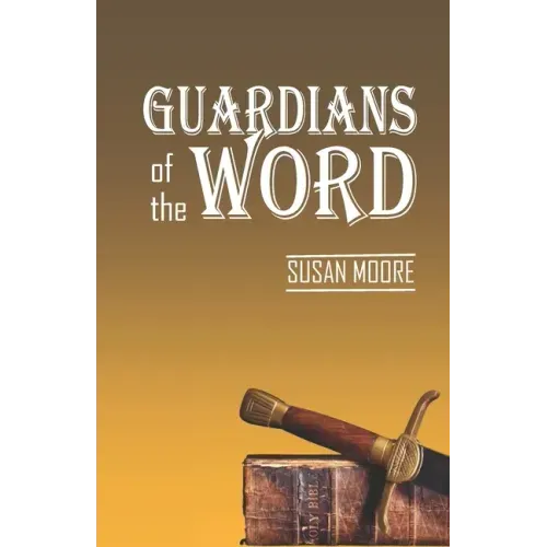 Guardians of the Word