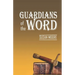 Guardians of the Word