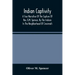 Indian Captivity: A True Narrative Of The Capture Of Rev. O.M. Spencer, By The Indians: In The Neighborhood Of Cincinnati