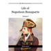 Life of Napoleon Bonaparte I