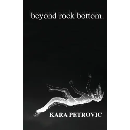beyond rock bottom: a collection of poetry