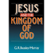 Jesus and the Kingdom of God