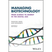 Managing Biotechnology: From Science to Market in the Digital Age