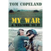 My War and Welcome To It