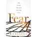 Fear: The Good, the Bad, and the Ugly