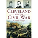 Cleveland and the Civil War