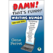 Damn! That's Funny!: Writing Humor You Can Sell