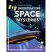 Investigating Space Mysteries