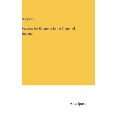 Reasons for Returning to the Church of England