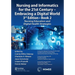 Nursing and Informatics for the 21st Century - Embracing a Digital World, 3rd Edition - Book 2: Nursing Education and Digital Health Strategies