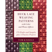 Huck Lace Weaving Patterns with Color and Weave Effects: 576 Drafts and Samples Plus 5 Practice Projects