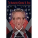 The Madness of George W. Bush: A Reflection of Our Collective Psychosis