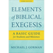 Elements of Biblical Exegesis: A Basic Guide for Students and Ministers