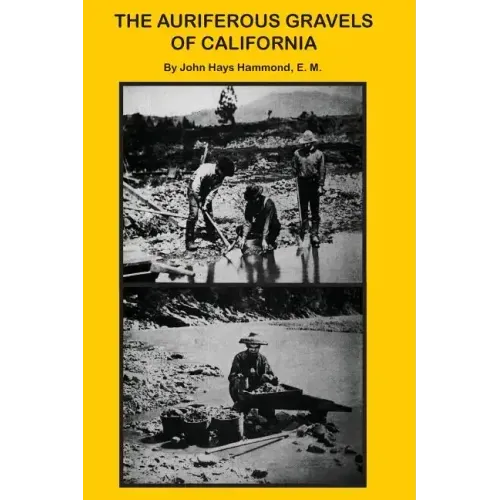 The Auriferous Gravels of California