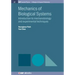 Mechanics of Biological Systems: Introduction to Mechanobiology and Experimental Techniques