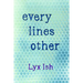 every lines other: The Collected Poems of Lyx Ish aka Elizabeth Was