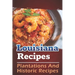 Louisiana Recipes: Plantations And Historic Recipes: Recipes Book
