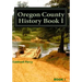 Oregon County History Book I: Preserve Yesterday - Enrich Tomorrow