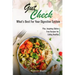Gut Check - What's Best for Your Digestive System: Plus ... Inspiring Gluten Free Recipes for Eating Healthy