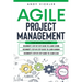 Agile Project Management: This book includes: Beginner's step by step guide to Learn Scrum + Beginner's step by step guide to Learn Kanban + Beg